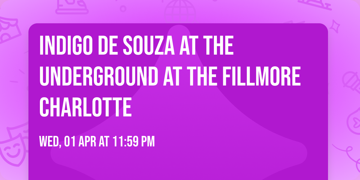 Indigo de Souza at The Underground at The Fillmore Charlotte