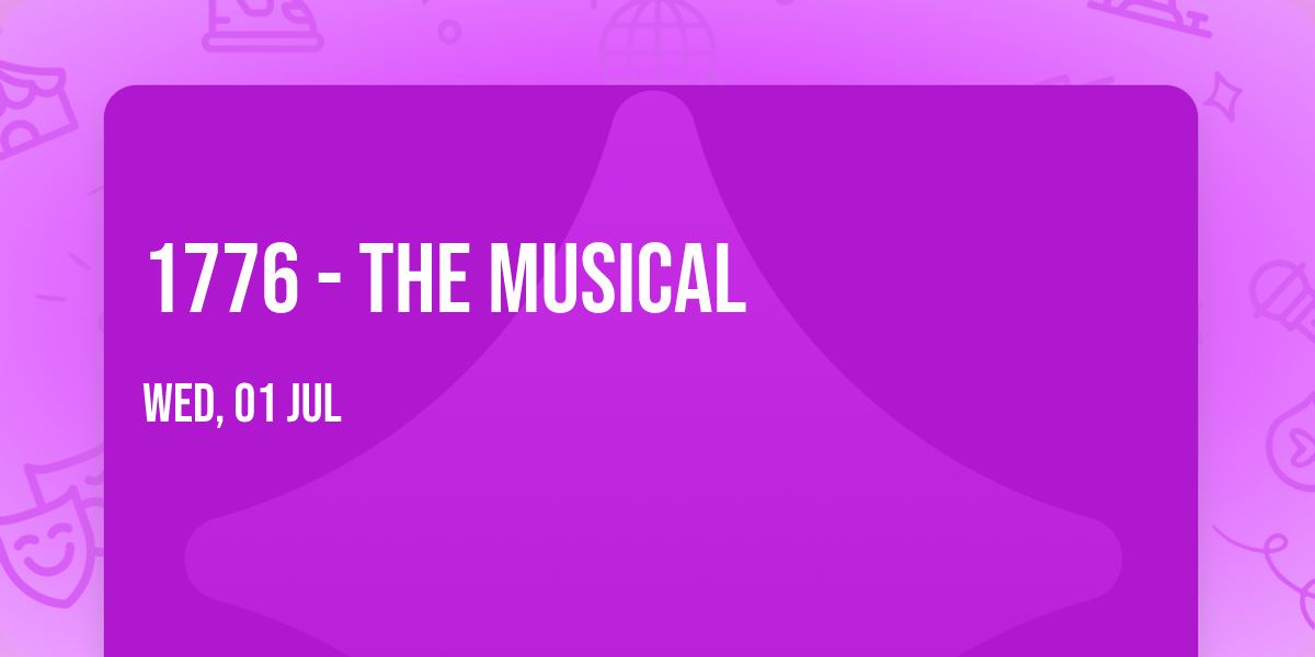 1776 - The Musical