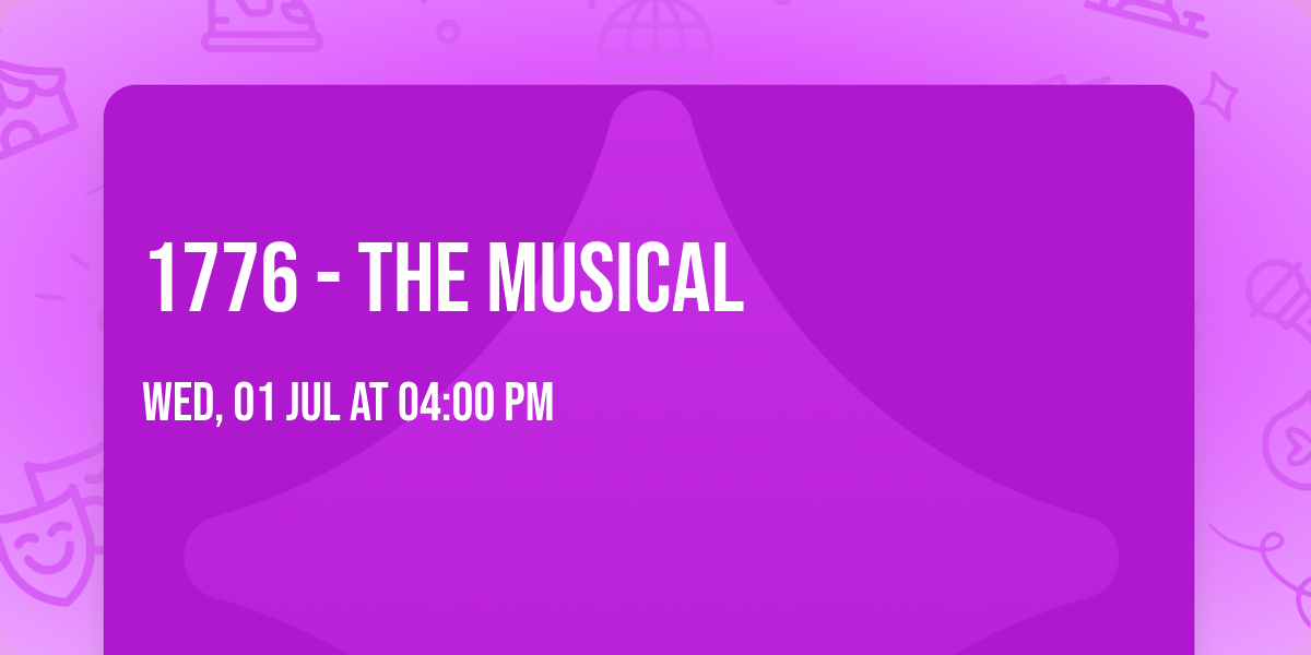 1776 - The Musical