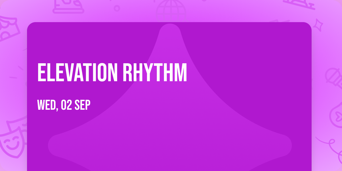 Elevation Rhythm