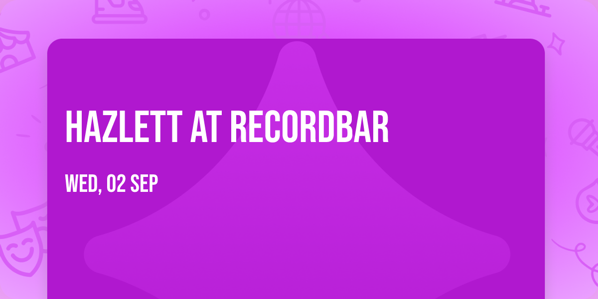 Hazlett at recordBar