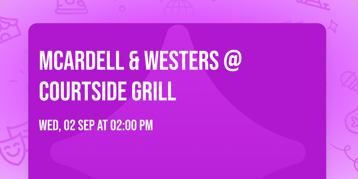 McArdell & Westers @ Courtside Grill