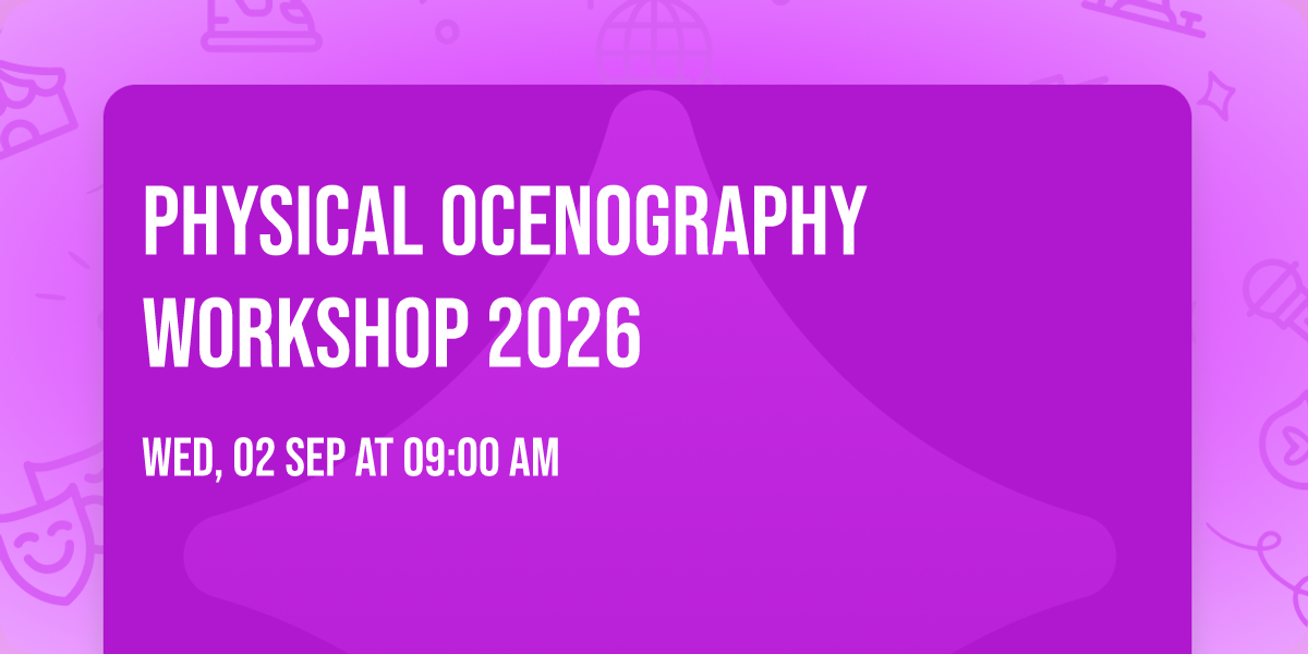 Physical Ocenography Workshop 2026