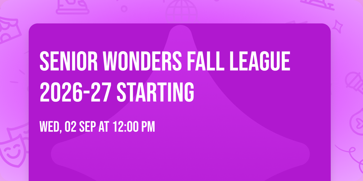 Senior Wonders Fall League 2026-27 Starting