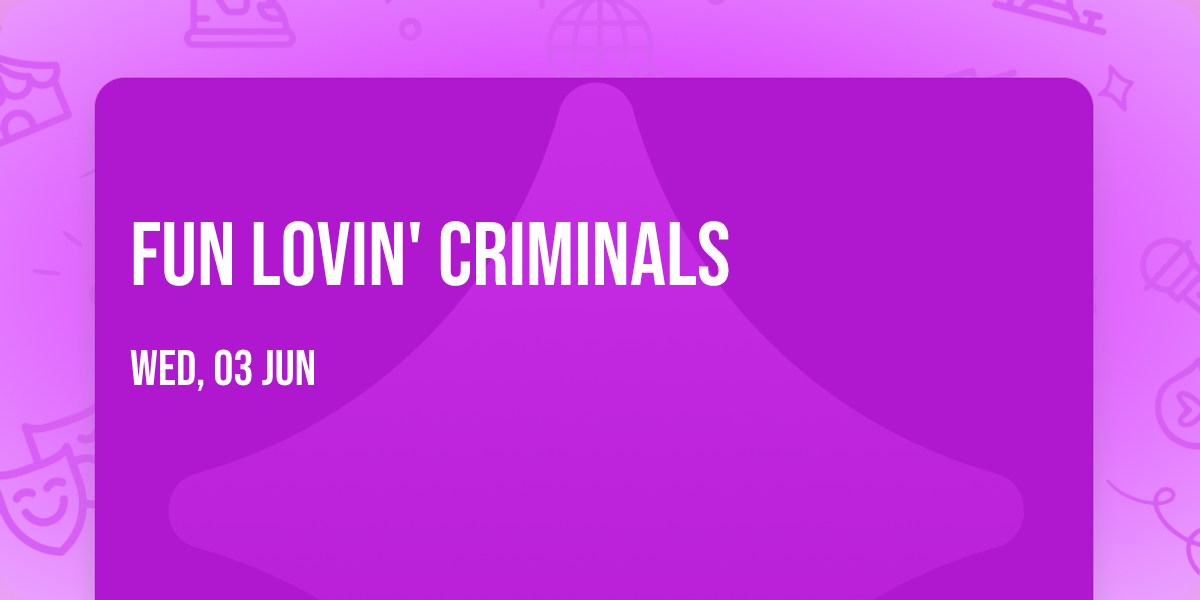 Fun Lovin' Criminals