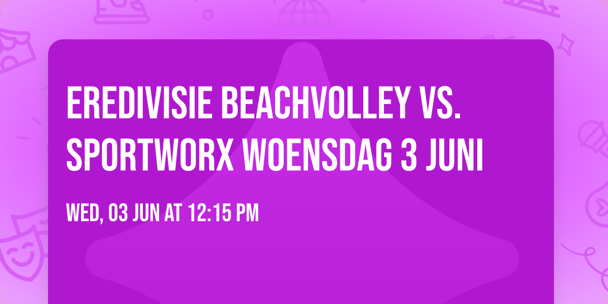 Eredivisie beachvolley vs. Sportworx woensdag 3 juni