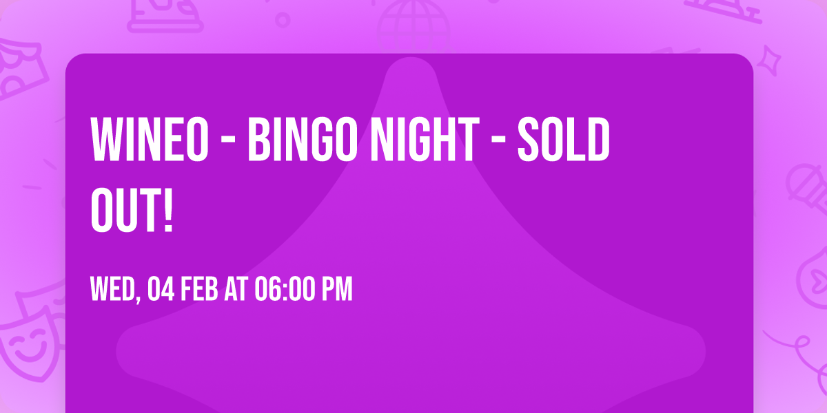 WINEO - Bingo Night - SOLD OUT!