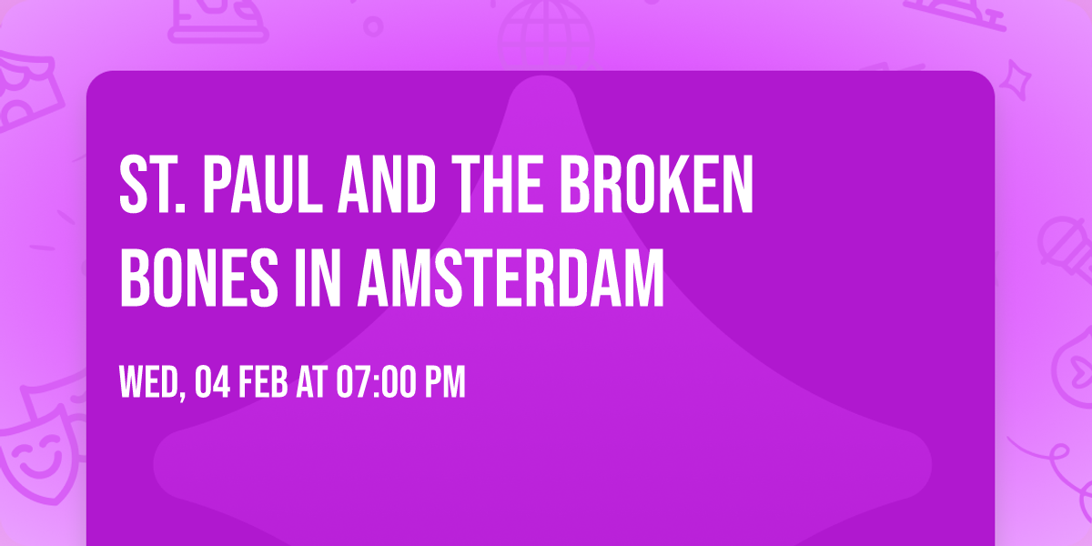 St. Paul and the Broken Bones in Amsterdam