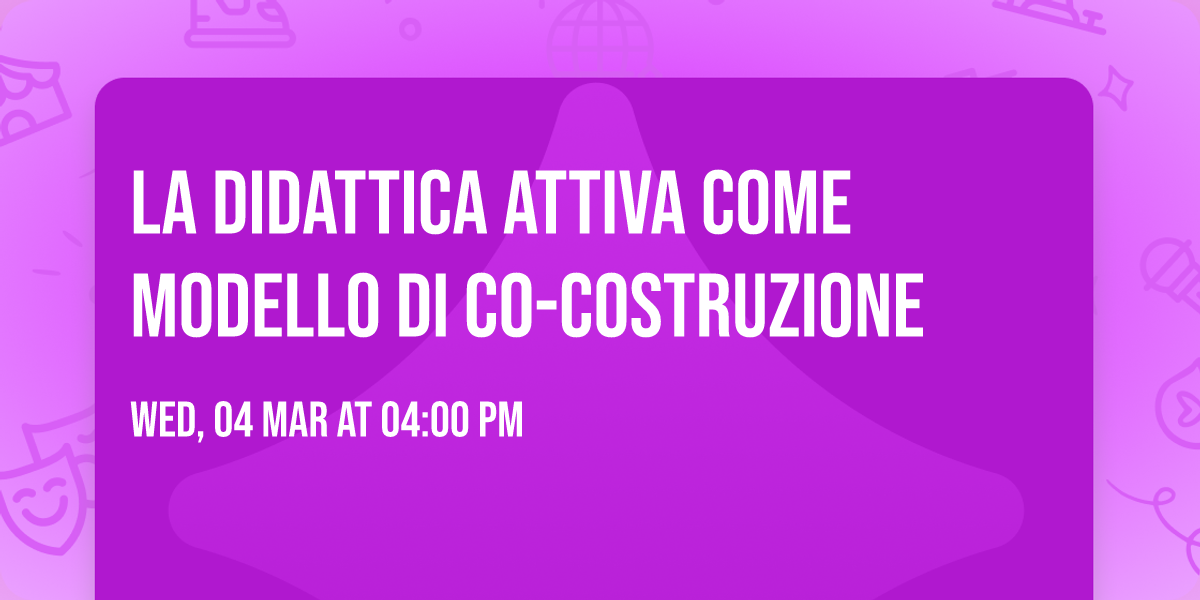 La didattica attiva come modello di co-costruzione