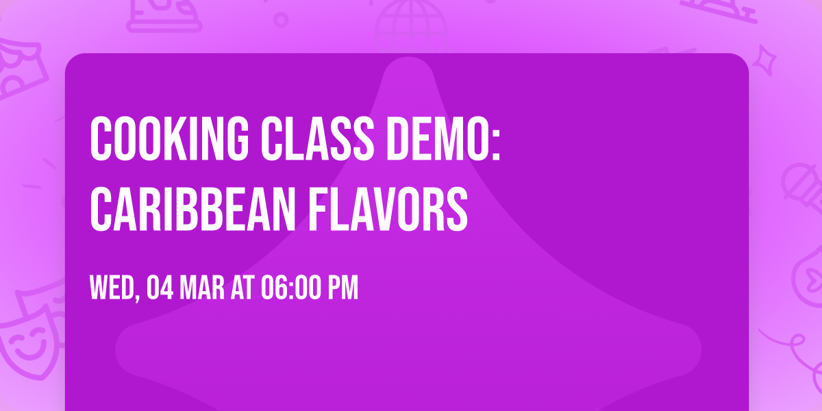 Cooking Class Demo: Caribbean Flavors 