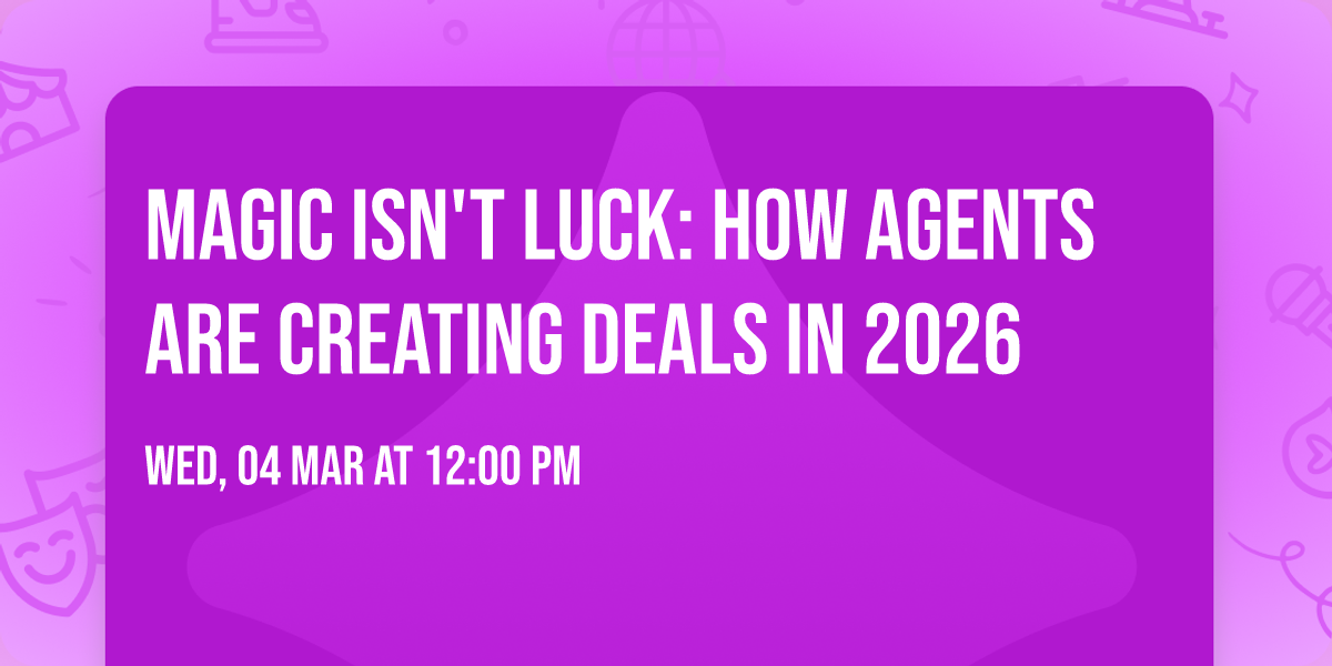 Magic Isn't Luck: How Agents Are Creating Deals in 2026