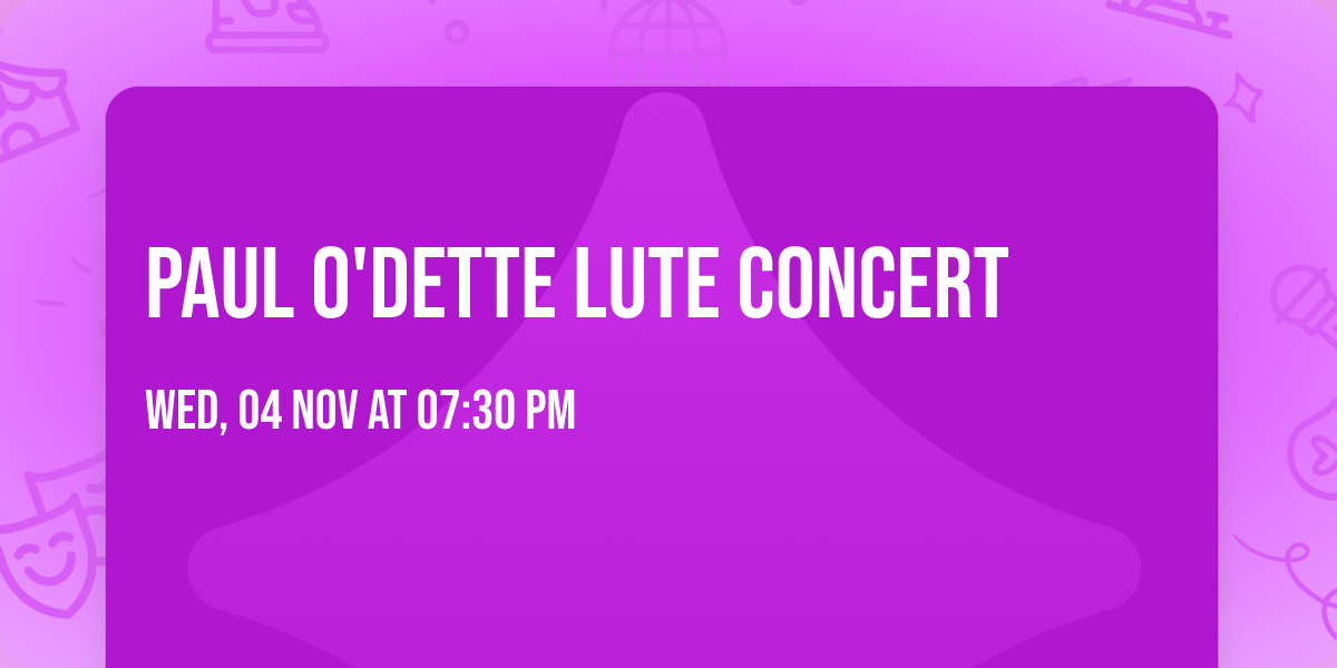Paul O'Dette Lute Concert
