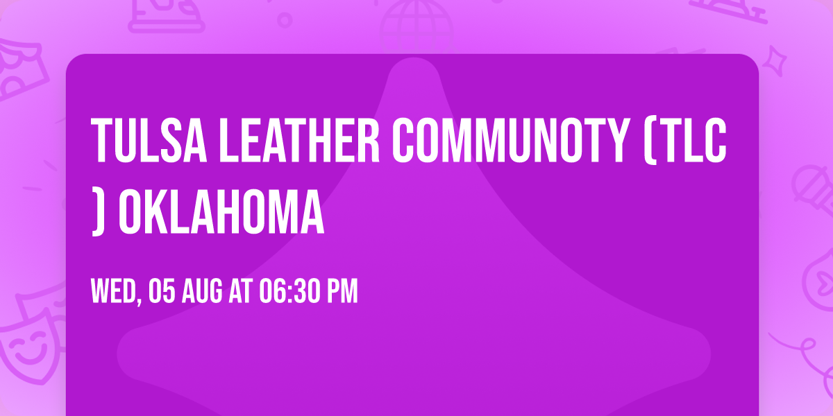 Tulsa Leather Communoty (TLC) Oklahoma
