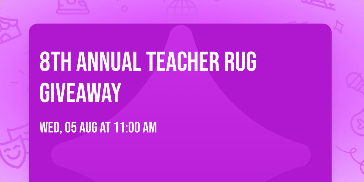 8th Annual Teacher Rug Giveaway