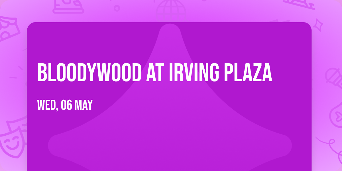 Bloodywood at Irving Plaza