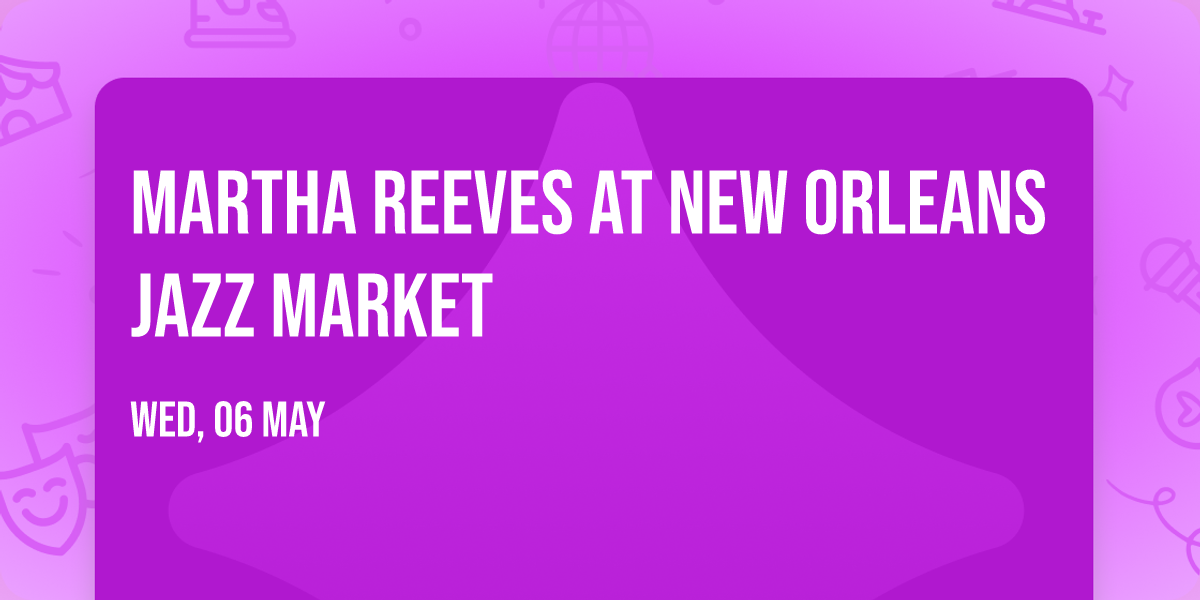 Martha Reeves at New Orleans Jazz Market