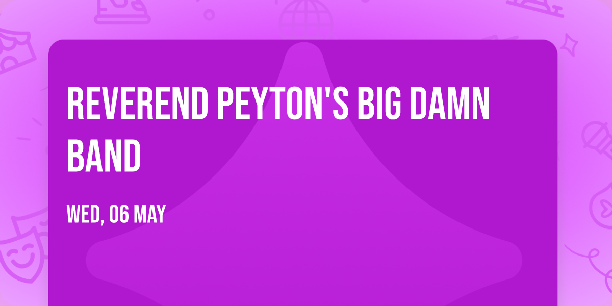 Reverend Peyton's Big Damn Band