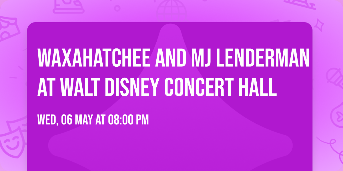Waxahatchee and MJ Lenderman at Walt Disney Concert Hall