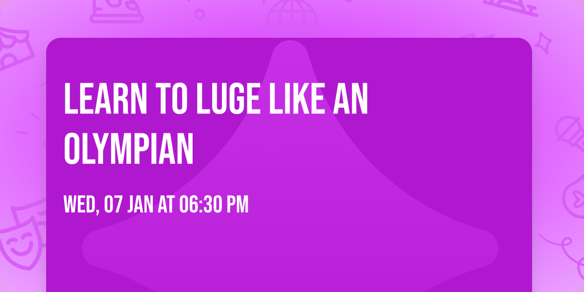 Learn to Luge like an Olympian