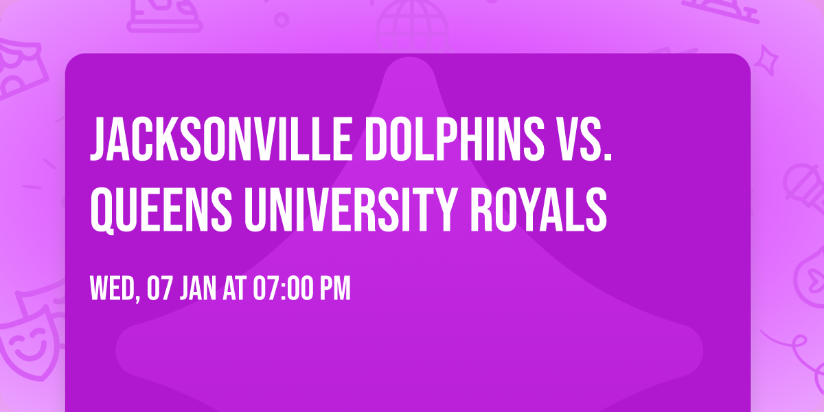Jacksonville Dolphins vs. Queens University Royals