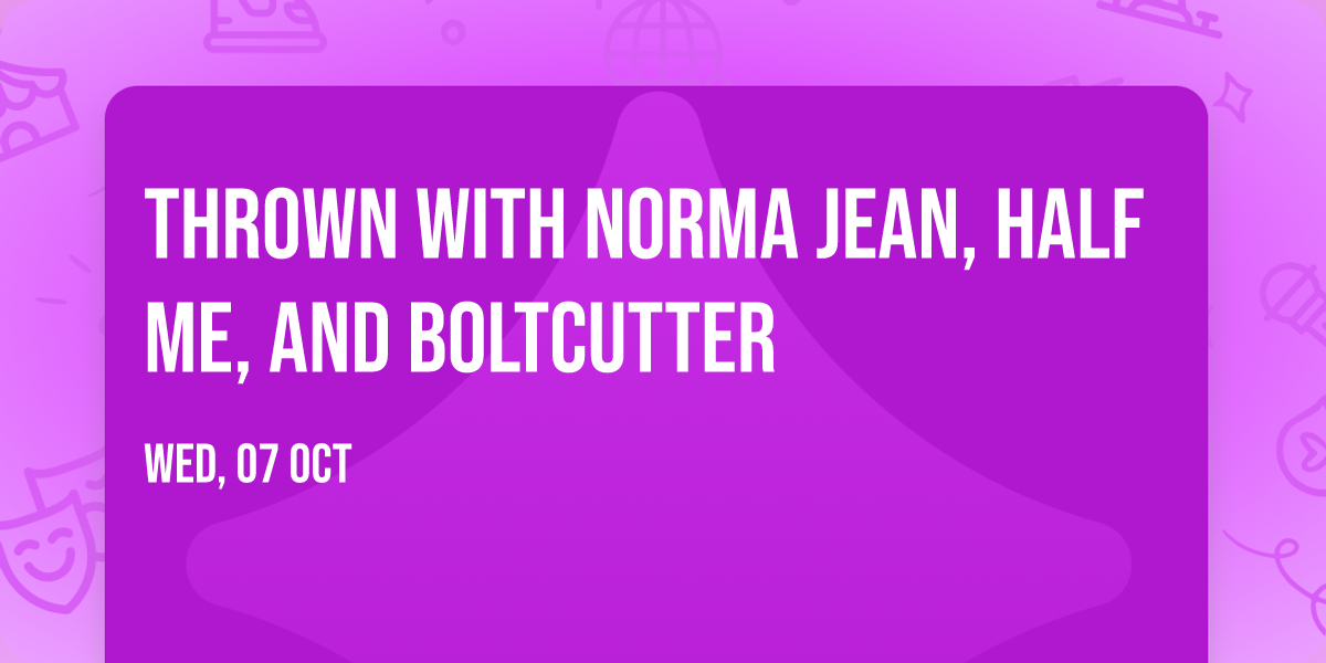 THROWN with Norma Jean, Half Me, and Boltcutter