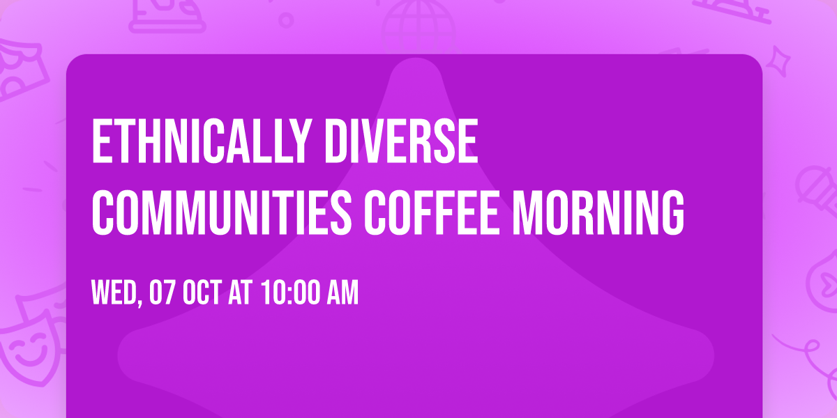 Ethnically Diverse Communities Coffee Morning