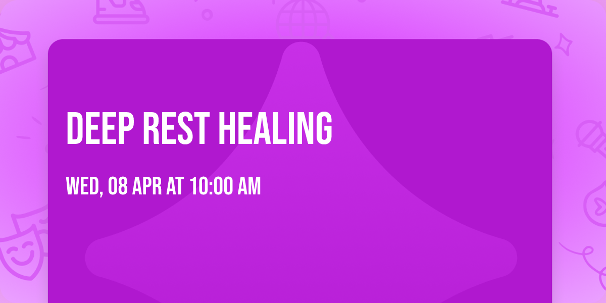 Deep Rest Healing