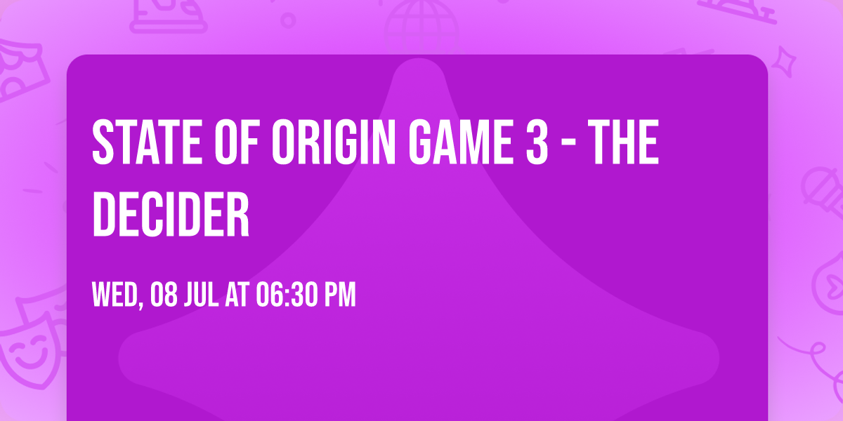 State of Origin Game 3 - The Decider 