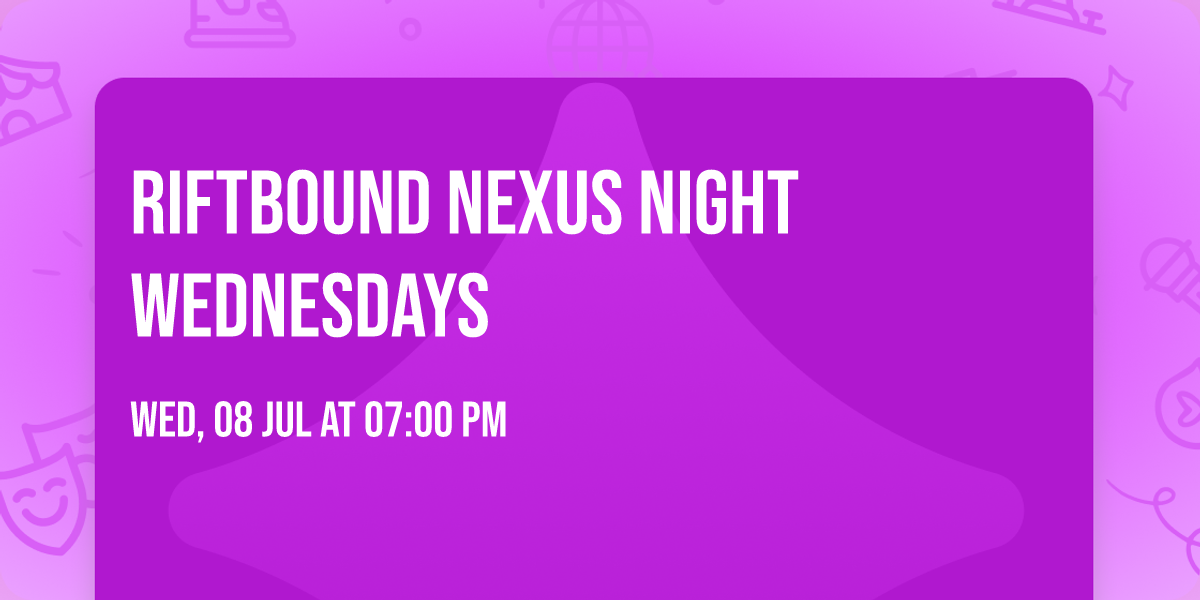 Riftbound Nexus Night Wednesdays