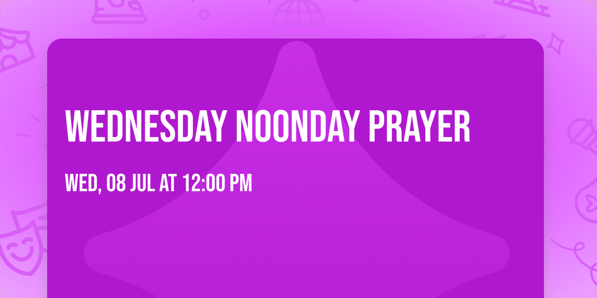 Wednesday Noonday Prayer