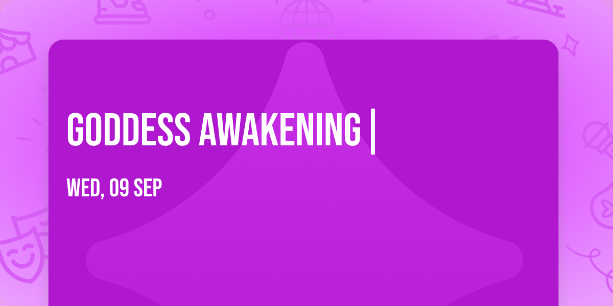 GODDESS AWAKENING|