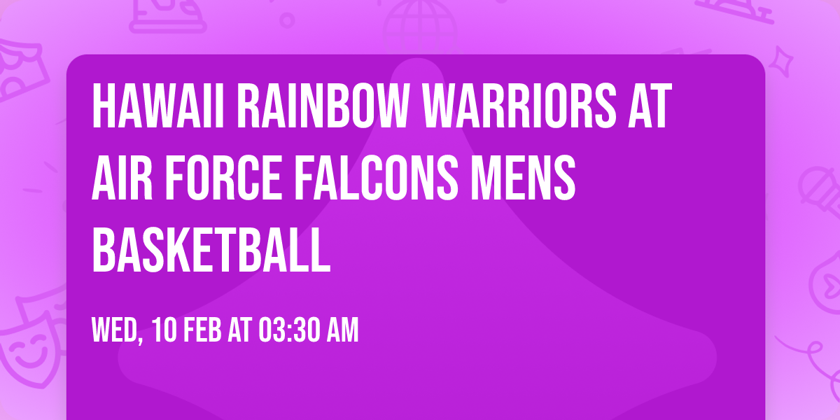 Hawaii Rainbow Warriors at Air Force Falcons Mens Basketball
