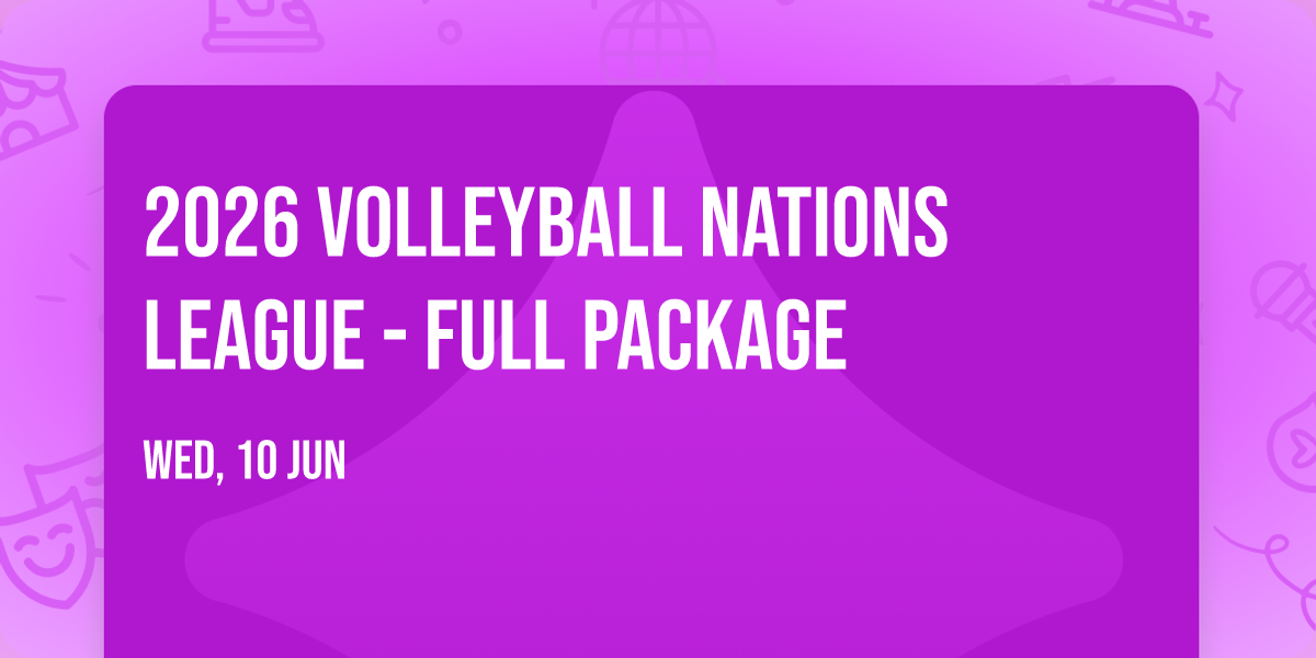 2026 Volleyball Nations League - Full Package