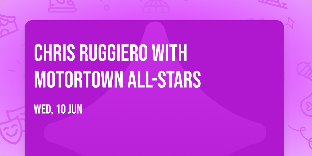 Chris Ruggiero with Motortown All-Stars