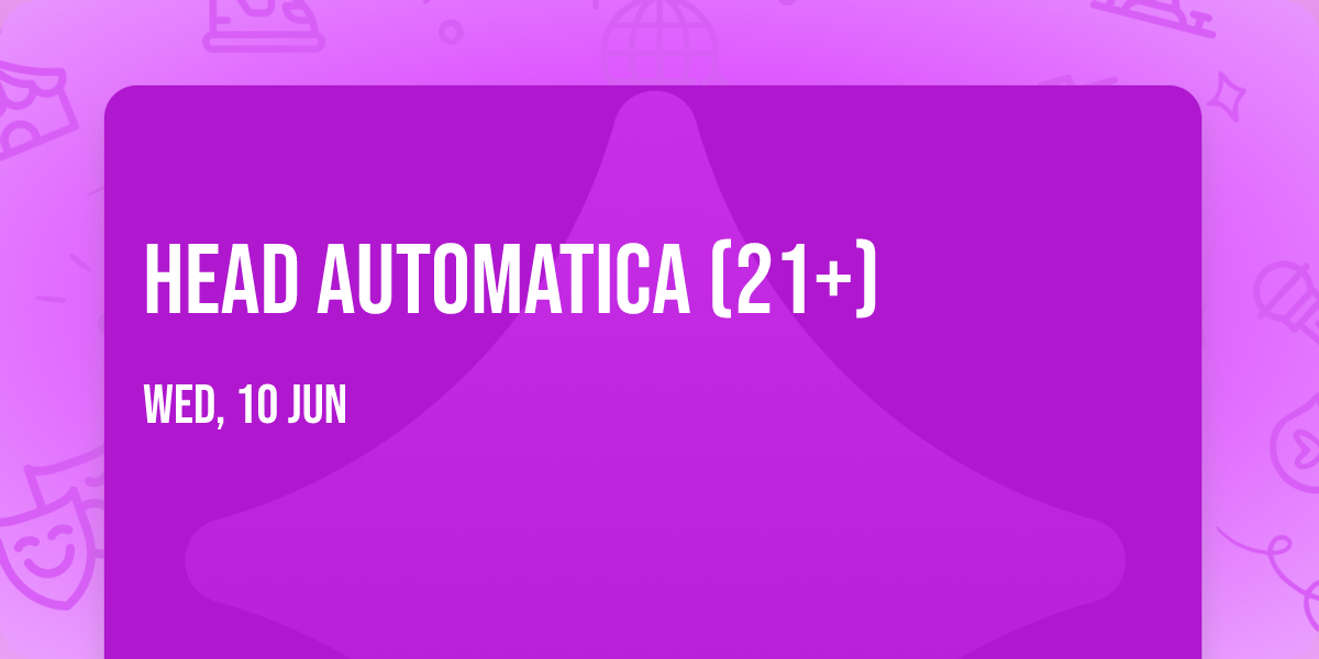 Head Automatica (21+)