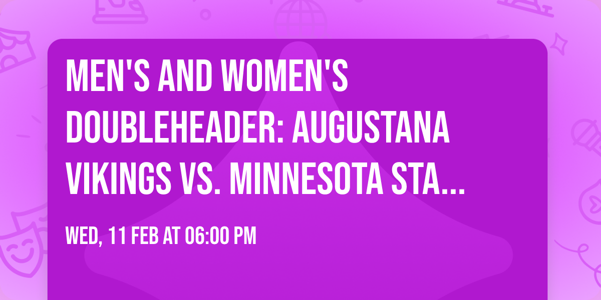 Men's and Women's Doubleheader: Augustana Vikings vs. Minnesota State Mankato Mavericks