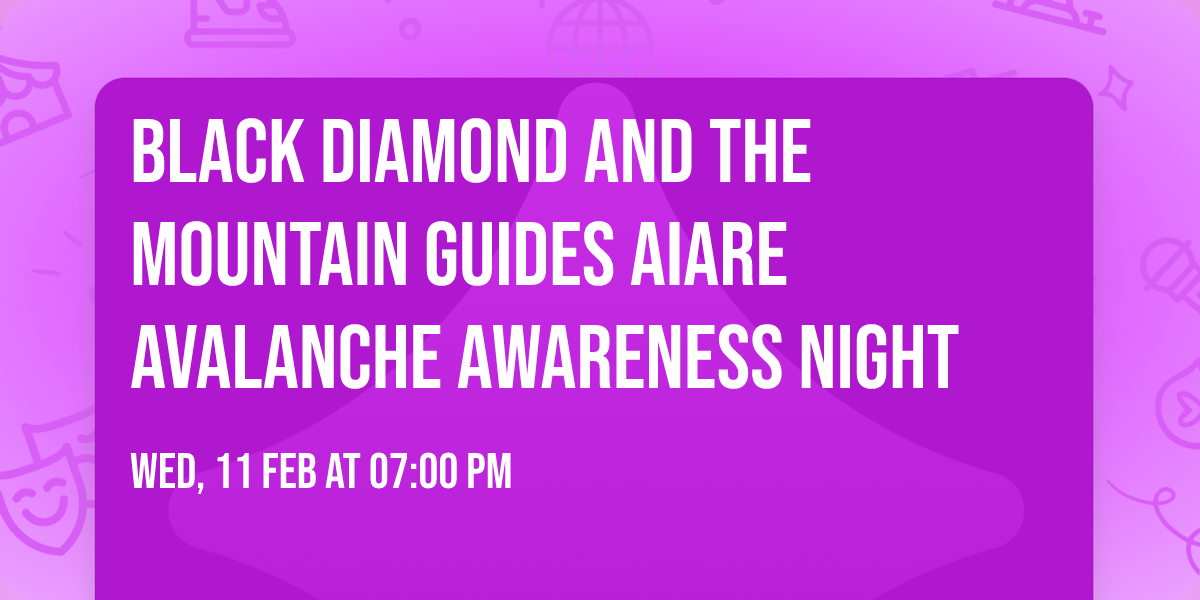 Black Diamond and The Mountain Guides AIARE Avalanche Awareness night