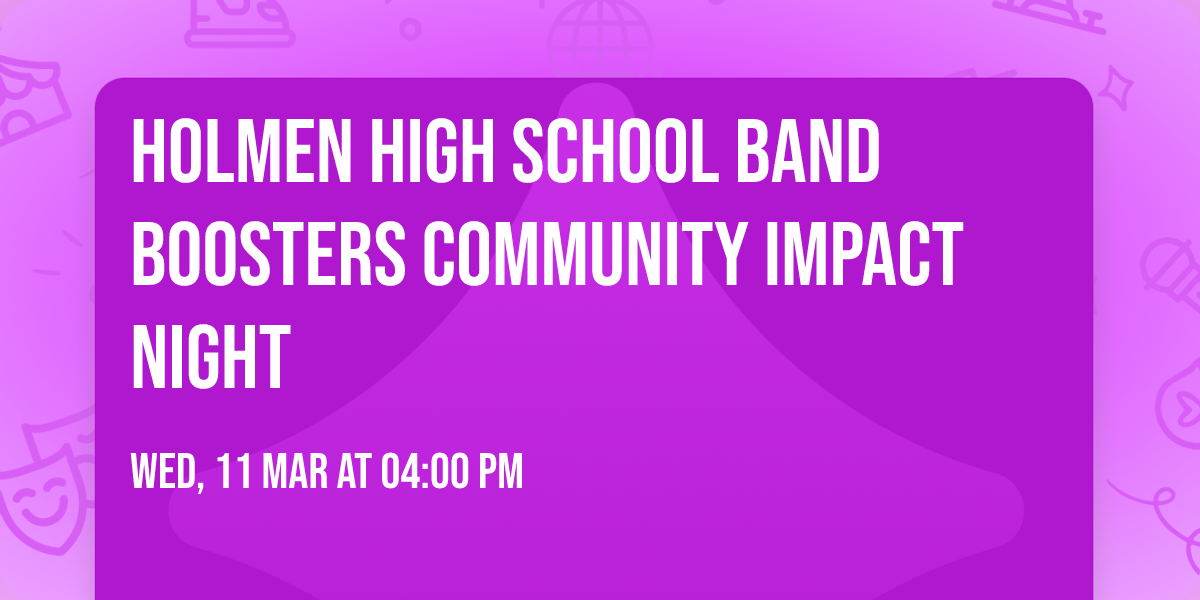 Holmen High School Band Boosters Community Impact Night 
