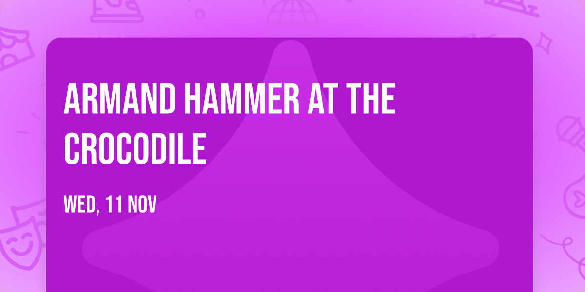 Armand Hammer at The Crocodile