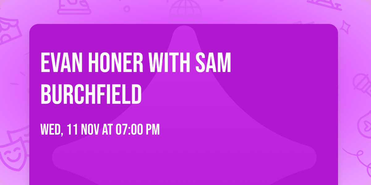 Evan Honer with Sam Burchfield