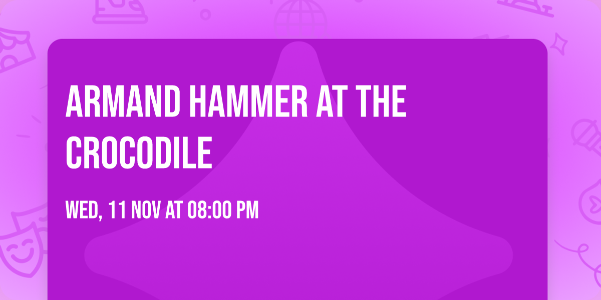 Armand Hammer at The Crocodile