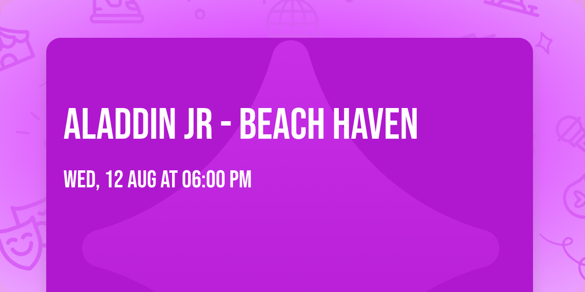 Aladdin Jr - Beach Haven