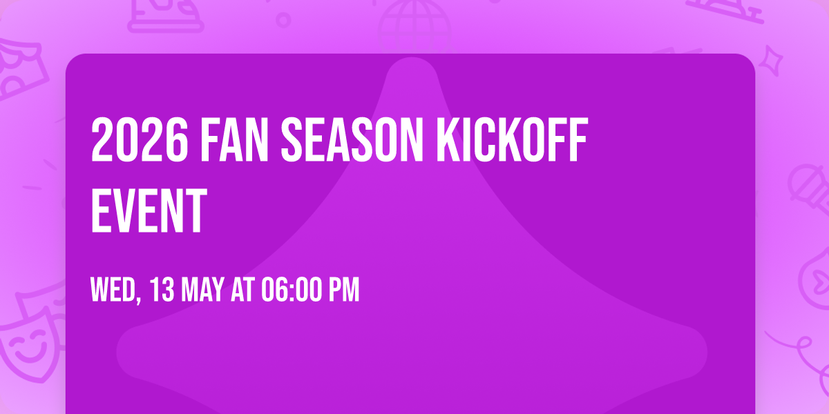 2026 Fan Season Kickoff Event