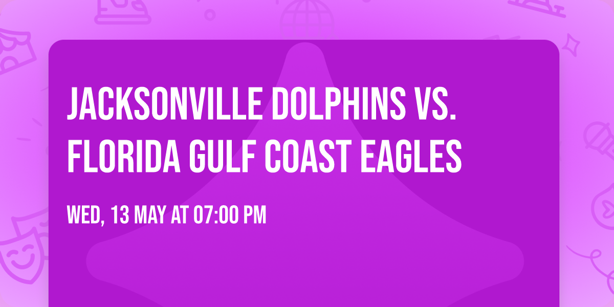 Jacksonville Dolphins vs. Florida Gulf Coast Eagles