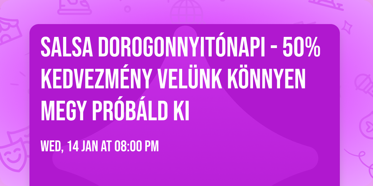 Salsa DOROGON\ud83d\udc83\ud83d\udd7aNYIT\u00d3NAPI - 50%\u2705 KEDVEZM\u00c9NY \u2728 Vel\u00fcnk k\u00f6nnyen megy\u261d\ufe0f PR\u00d3B\u00c1LD KI\ud83d\ude09\ud83c\udf34\ud83c\udfb6