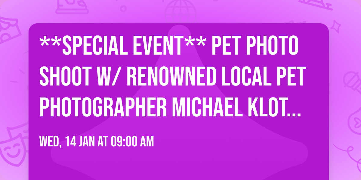 **SPECIAL EVENT** Pet Photo Shoot w\/ Renowned Local Pet Photographer Michael Kloth @ Poppin' Off