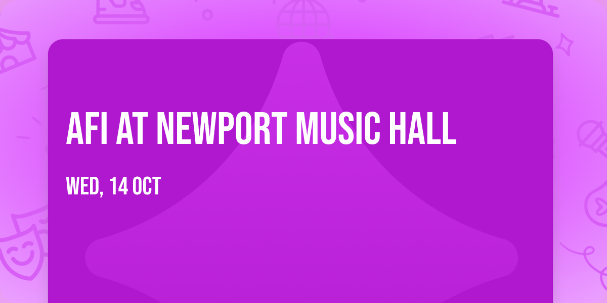 AFI at Newport Music Hall
