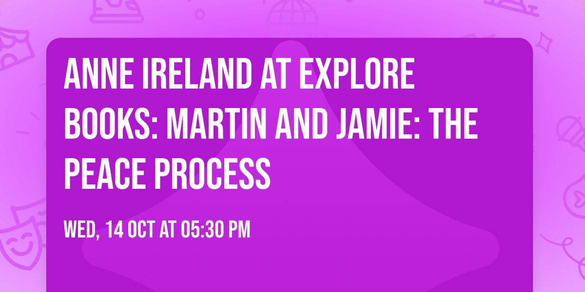Anne Ireland at Explore Books: Martin and Jamie: The Peace Process