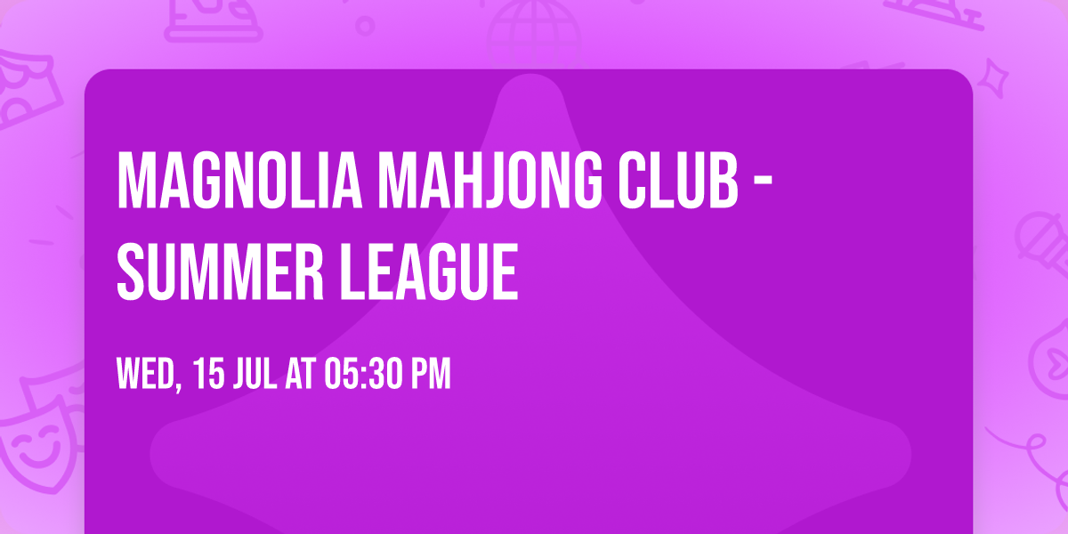 Magnolia Mahjong Club - Summer League