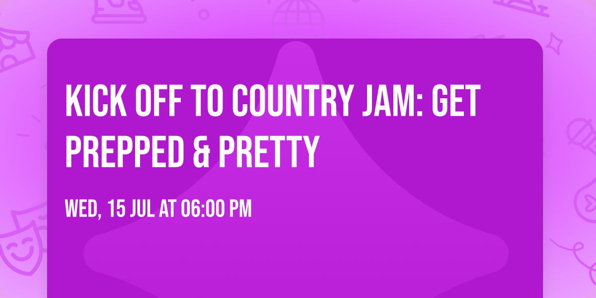 Kick Off to Country Jam: Get Prepped & Pretty